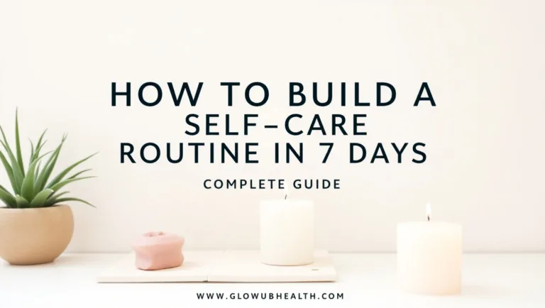 Self Care Routine