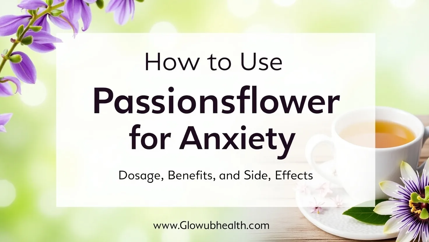 Passionflower for Anxiety