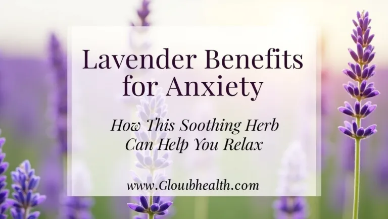 Lavender Benefits for Anxiety