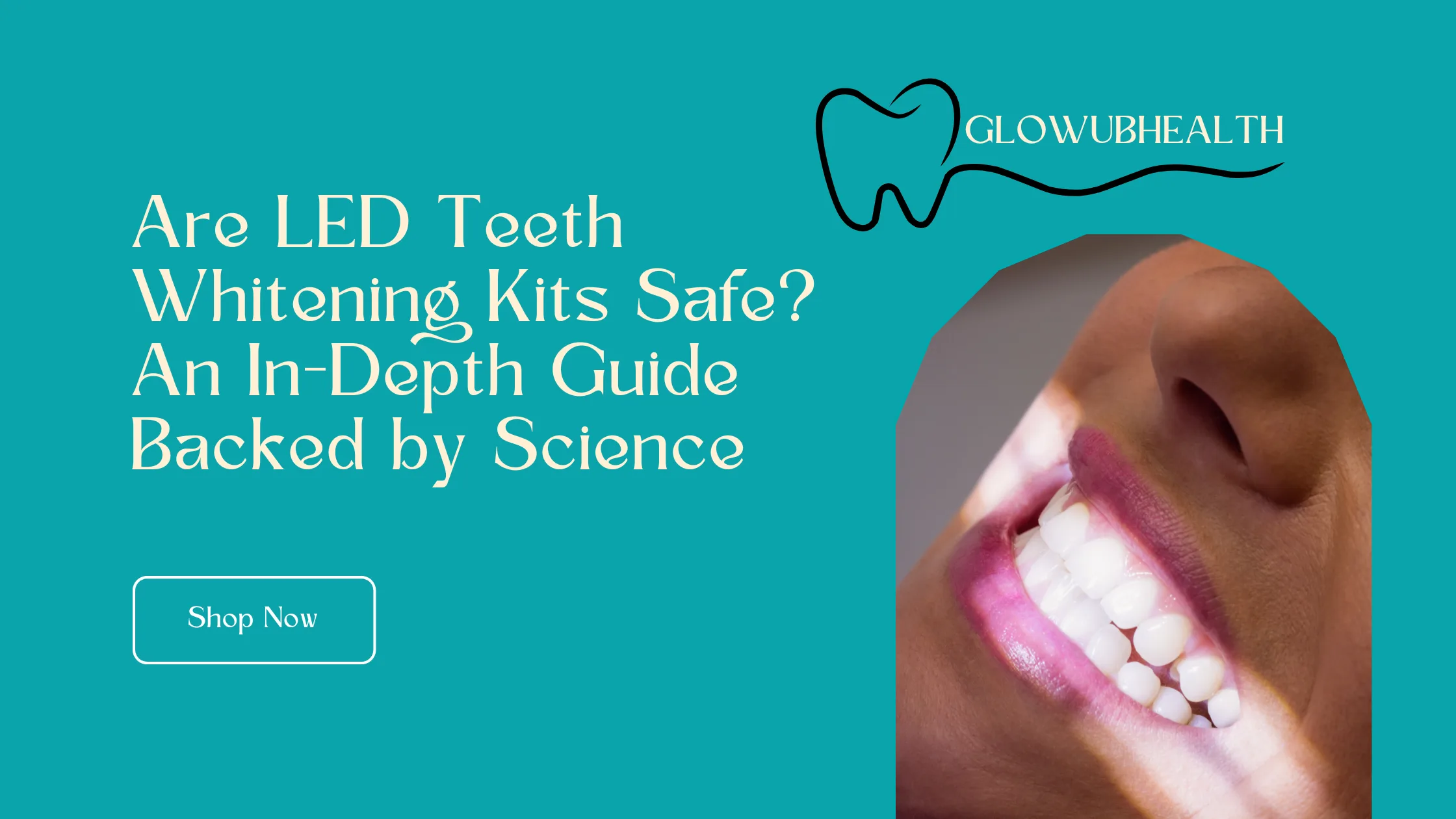 Are LED Teeth Whitening Kits Safe